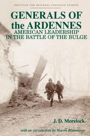 Generals of the Ardennes, Morelock Jerry D.