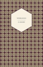 Whirligigs, Henry O.