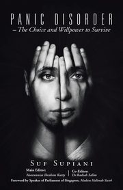Panic Disorder - The Choice and Willpower to Survive, Supiani Suf