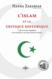 L'islam et la critique historique, Zakarias Hanna