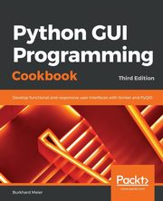 Python GUI Programming Cookbook., Meier Burkhard