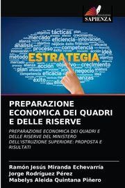 PREPARAZIONE ECONOMICA DEI QUADRI E DELLE RISERVE, Miranda Echevarra Ramn Jess