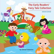The Early Readers' Fairy Tale Collection, Valentino Samuel
