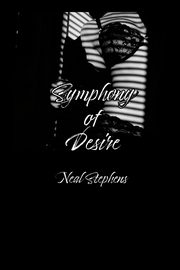 Symphony of Desire, Stephens Neal