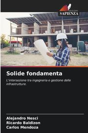 Solide fondamenta, Nesci Alejandro