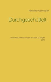 Durchgeschttelt, Hasenclever Henriette