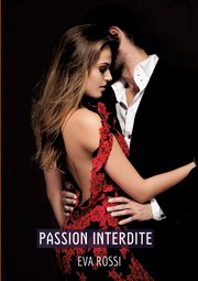 Passion Interdite, Rossi Eva