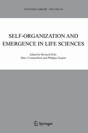 Self-organization and Emergence in Life Sciences, 