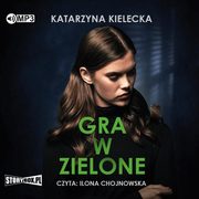 Gra w zielone, Kielecka Katarzyna