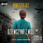 Dziewczyna z Woli, Je Agnieszka