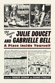 Comics of Julie Doucet and Gabrielle Bell, 