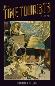 The Time Tourists, Nelson Sharleen K