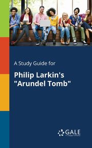 A Study Guide for Philip Larkin's 