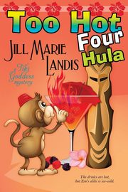 Too Hot Four Hula, Landis Jill Marie