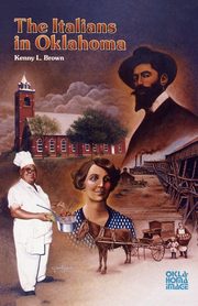 The Italians in Oklahoma, Brown Kenny L.