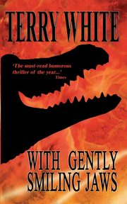 With Gently Smiling Jaws, White Terry