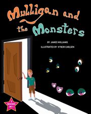 Mulligan and the Monsters / The Monsters and the Snargle, Williams James