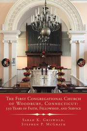 The First Congregational Church of Woodbury, Connecticut, Griswold Sarah K.
