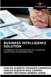 BUSINESS INTELLIGENCE SOLUTION, Siesquen Sandoval Carlos Alberto