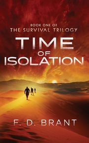 Time of Isolation, Brant F. D.