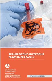 Transporting Infectious Substances Safely, U.S. Department of Transportation