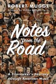 Notes from the Road, Mugge Robert