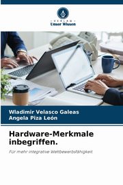 Hardware-Merkmale inbegriffen., Velasco Galeas Wladimir
