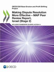 Making Dispute Resolution More Effective - MAP Peer Review Report, Israel (Stage 2), OECD