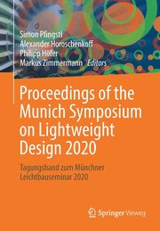 Proceedings of the Munich Symposium on Lightweight Design 2020, 