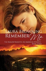 Remember Me, Browning Laura