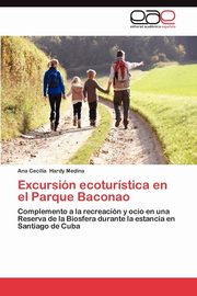 Excursion Ecoturistica En El Parque Baconao, Hardy Medina Ana Cecilia