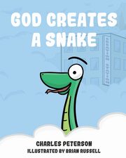 God Creates a Snake, Peterson Charles