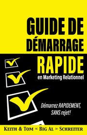 Guide de dmarrage rapide en Marketing relationnel, Schreiter Keith