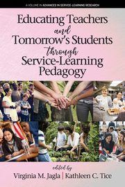 Educating Teachers and Tomorrow's Students through Service-Learning Pedagogy, 