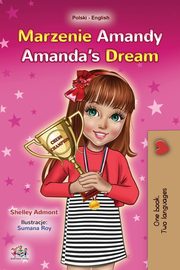 Amanda's Dream (Polish English Bilingual Book for Kids), Admont Shelley