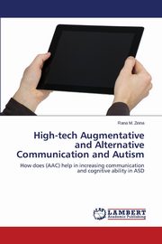 High-tech Augmentative and Alternative Communication and Autism, M. Zeina Rana
