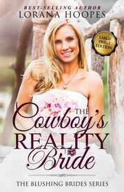 The Cowboy's Reality Bride Large Print, Hoopes Lorana