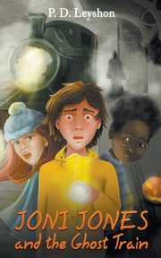 Joni Jones and the Ghost Train, Leyshon P.D.