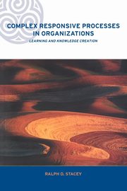 Complex Responsive Processes in Organizations, Stacey Ralph