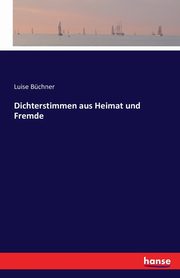 Dichterstimmen aus Heimat und Fremde, Bchner Luise