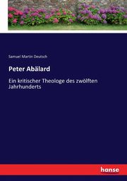 Peter Ablard, Deutsch Samuel Martin