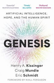 Genesis, Kissinger Henry A., Mundie Craig, Schmidt Eric