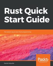 Rust Quick Start Guide, Arbuckle Daniel