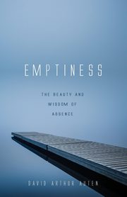 Emptiness, Auten David Arthur