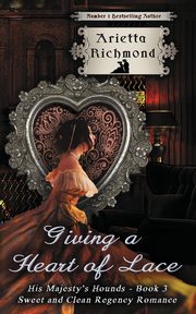 Giving a Heart of Lace, Richmond Arietta