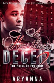 A HUSTLER'S DECEIT 2, Aryanna