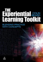 The Experiential Learning Toolkit, Beard Colin