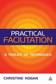 Practical Facilitation, Hogan Christine