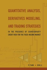 QUANTITATIVE ANALYSIS, DERIVATIVES MOD.., YI TANG & BIN LI