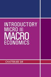 ksiazka tytu: Introductory Micro and Macro Economics autor: Chatterjee Sir